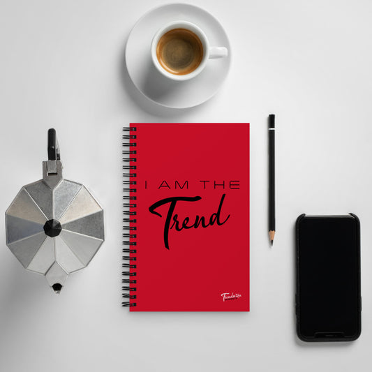 "I am the trend" Spiral notebook