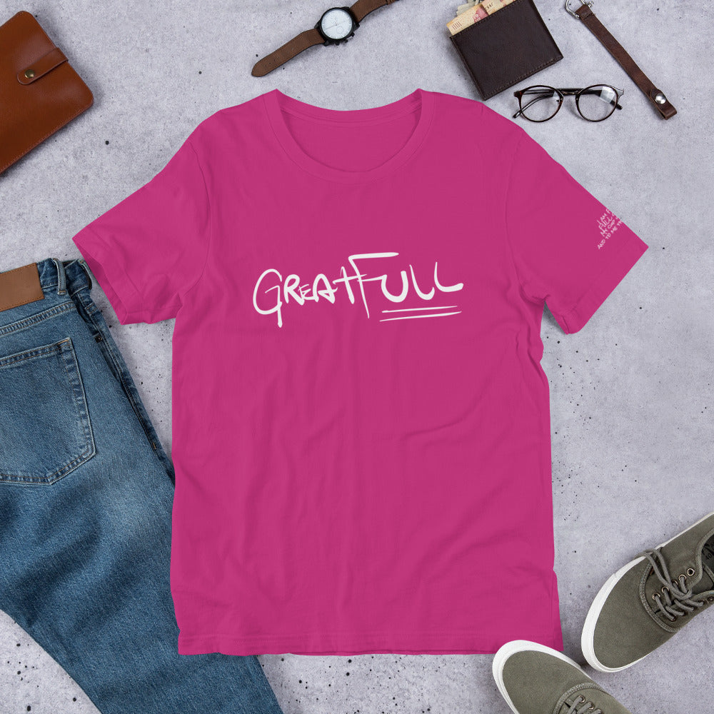 GREAT FULL Short-Sleeve Unisex T-Shirt