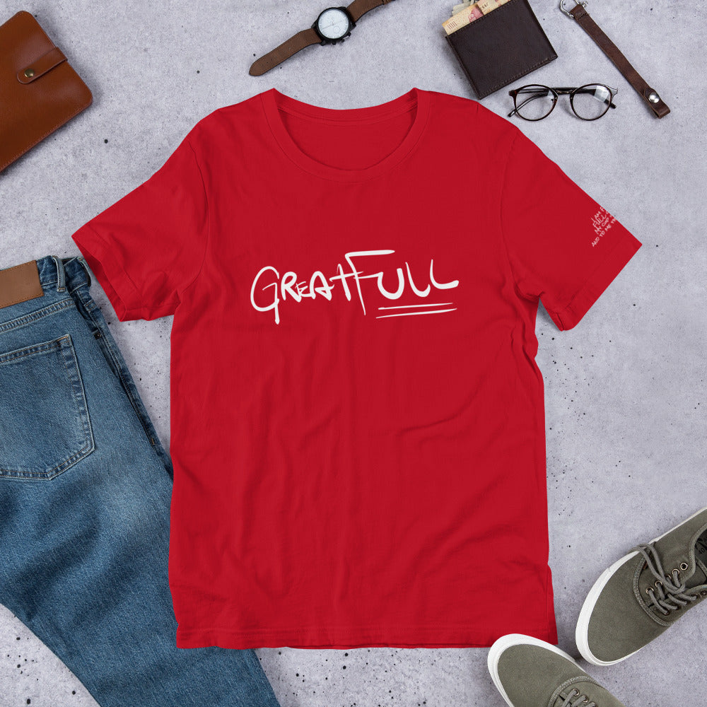 GREAT FULL Short-Sleeve Unisex T-Shirt