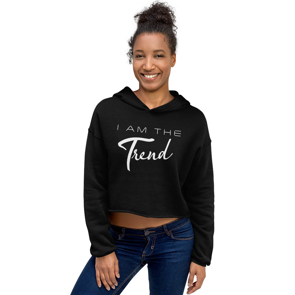 I am the Trend Crop Hoodie